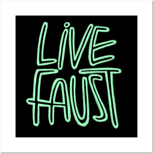 Live Fast, Pun, Goethe, Live Faust Posters and Art